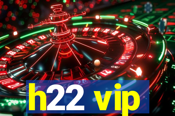 h22 vip